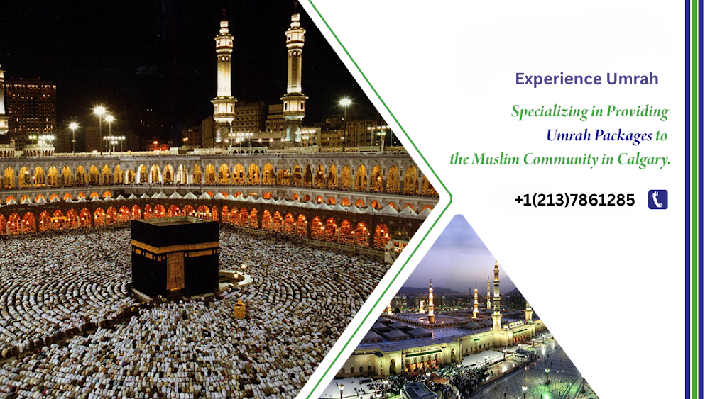Explore Spiritual Serenity with Calgary Umrah Packages by Experience Umrah