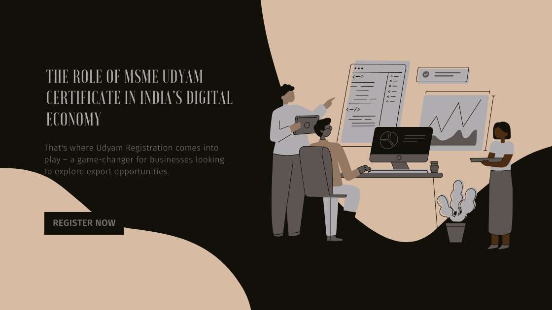 The Role of MSME Udyam Certificate in India’s Digital Economy