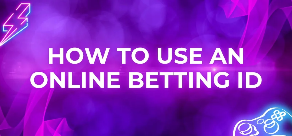 Trusted Online Betting ID: Your Gateway to Safe Online Betting